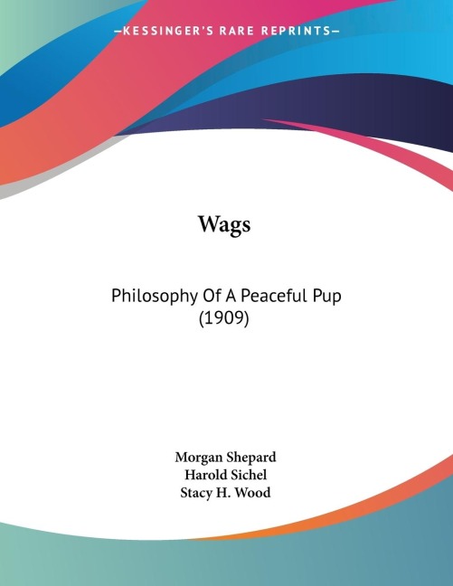 Wags: Philosophy Of A Peaceful Pup (1909)