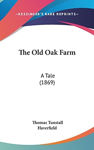 The Old Oak Farm: A Tale (1869)