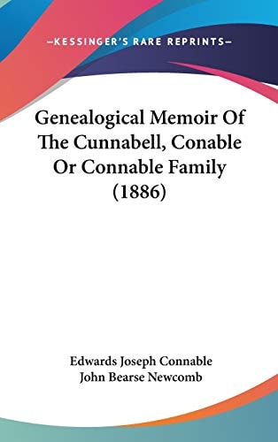Genealogical Memoir Of The Cunnabell, Conable Or Connable Family (1886)