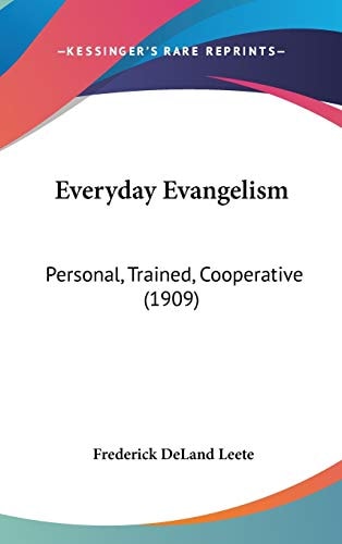 Everyday Evangelism: Personal, Trained, Cooperative (1909)