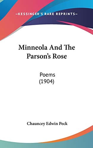 Minneola And The Parson's Rose: Poems (1904)