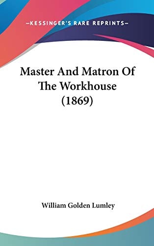 Master And Matron Of The Workhouse (1869)