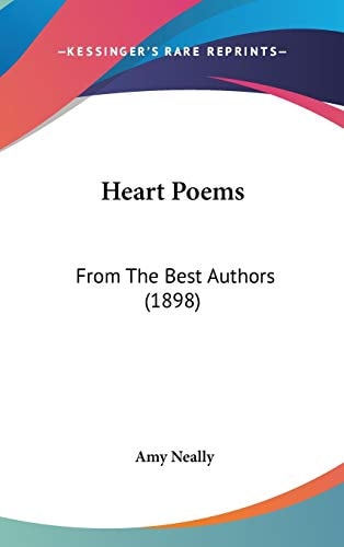 Heart Poems: From The Best Authors (1898)