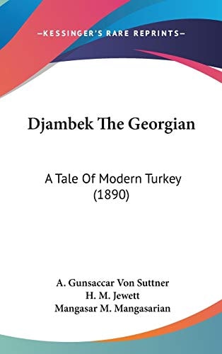 Djambek The Georgian: A Tale Of Modern Turkey (1890)
