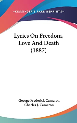 Lyrics On Freedom, Love And Death (1887)