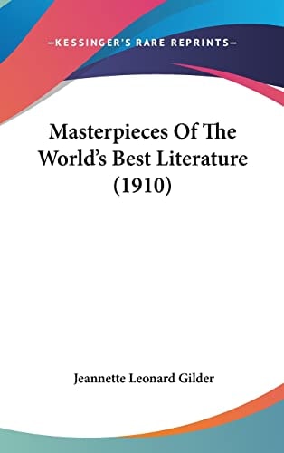Masterpieces Of The World's Best Literature (1910)