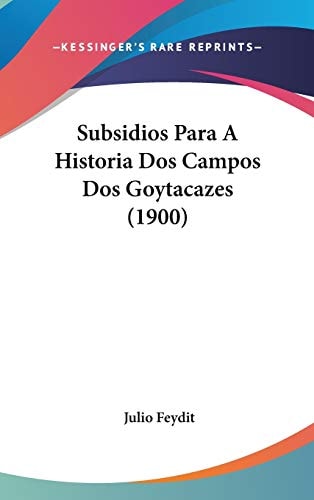 Subsidios Para A Historia Dos Campos Dos Goytacazes (1900)