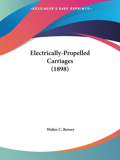 Electrically-Propelled Carriages (1898)