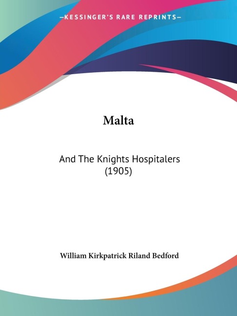Malta: And The Knights Hospitalers (1905)