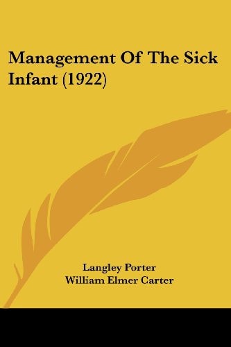 Management Of The Sick Infant (1922)
