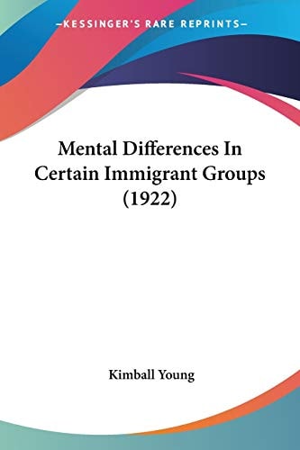 Mental Differences In Certain Immigrant Groups (1922)
