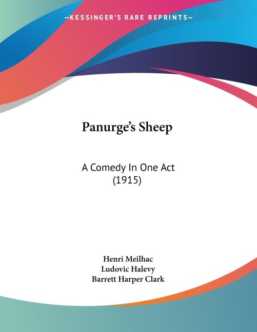 Panurges Sheep: A Comedy In One Act (1915)