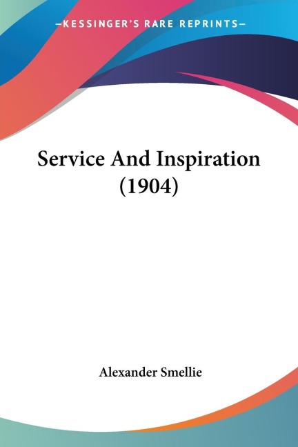 Service And Inspiration (1904)