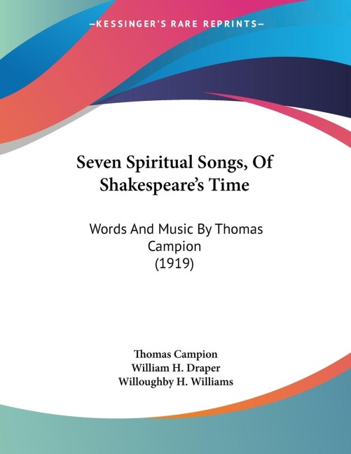 Seven Spiritual Songs, Of Shakespeares Time: Words And Music By Thomas Campion (1919)