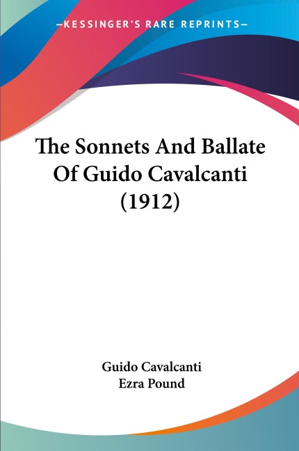 The Sonnets And Ballate Of Guido Cavalcanti (1912)