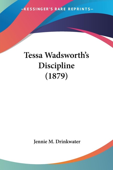 Tessa Wadsworths Discipline (1879)