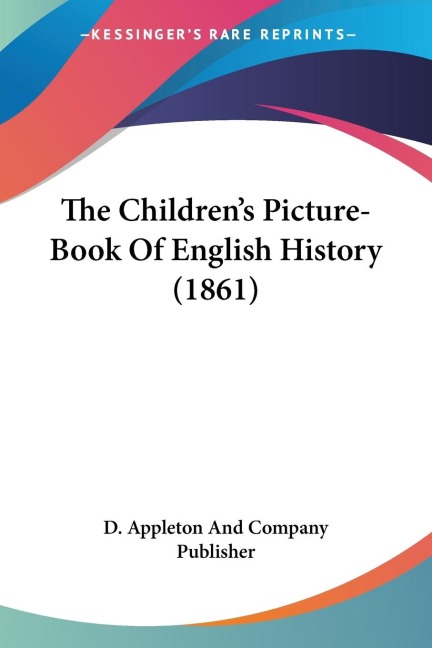 The Childrens Picture-Book Of English History (1861)