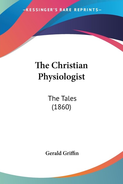 The Christian Physiologist: The Tales (1860)