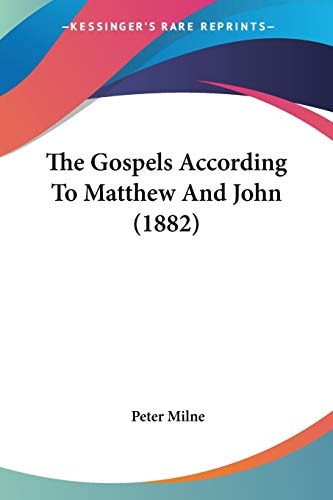 The Gospels According To Matthew And John (1882) (Multilingual Edition)
