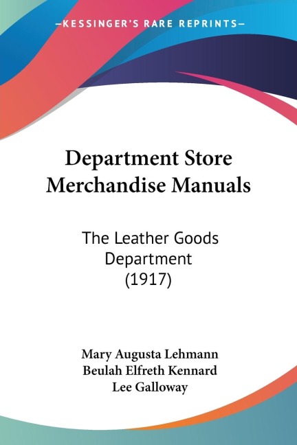 Department Store Merchandise Manuals: The Leather Goods Department (1917)