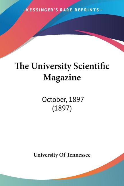 The University Scientific Magazine: October, 1897 (1897)