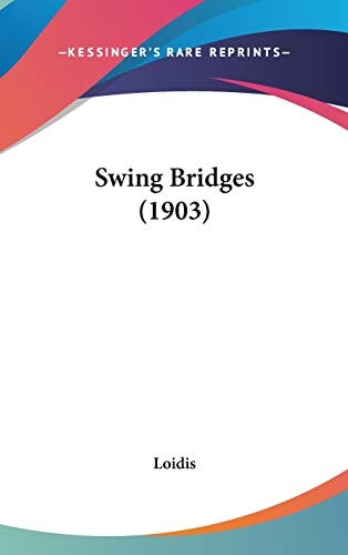 Swing Bridges (1903)