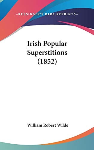 Irish Popular Superstitions (1852)