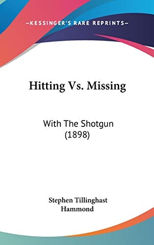 Hitting Vs. Missing: With The Shotgun (1898)