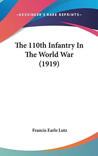 The 110th Infantry In The World War (1919)