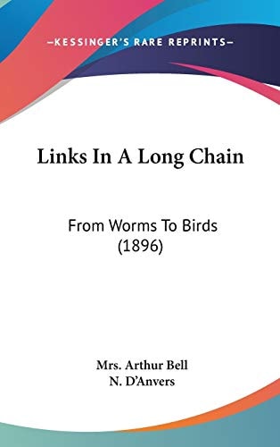 Links In A Long Chain: From Worms To Birds (1896)