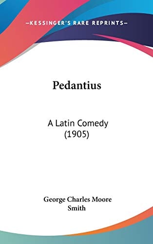 Pedantius: A Latin Comedy (1905)