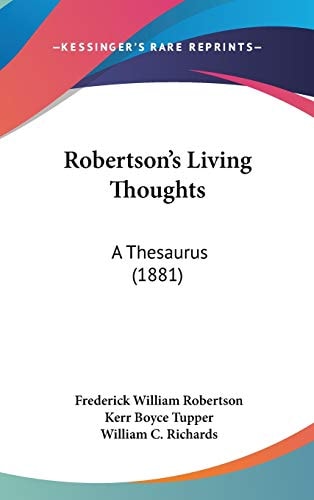 Robertson's Living Thoughts: A Thesaurus (1881)