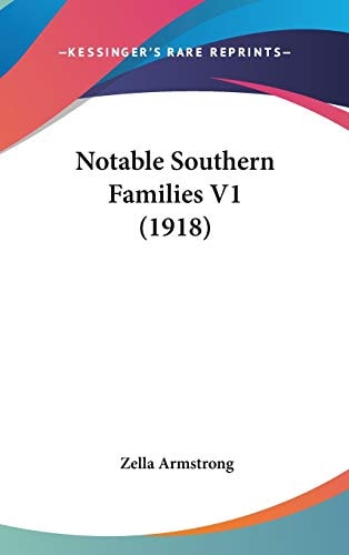 Notable Southern Families V1 (1918)