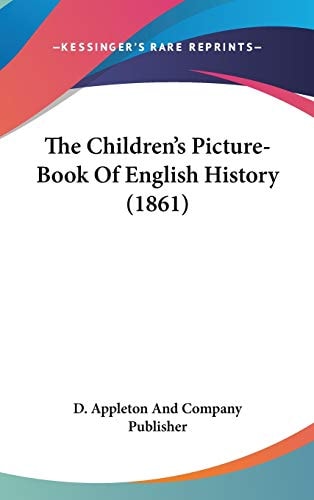 The Children's Picture-Book Of English History (1861)