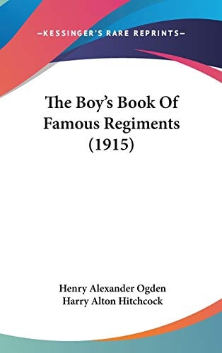 The Boy's Book Of Famous Regiments (1915)