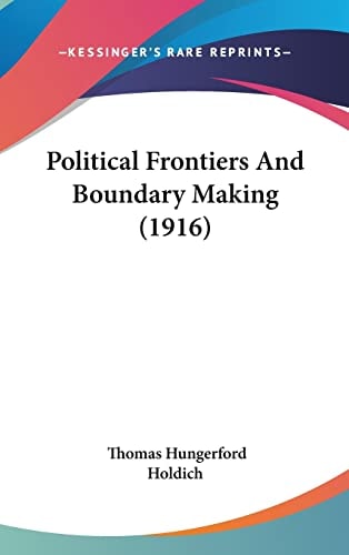 Political Frontiers And Boundary Making (1916)