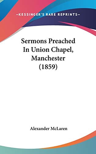 Sermons Preached In Union Chapel, Manchester (1859)
