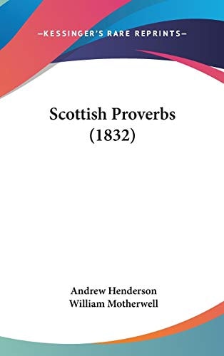 Scottish Proverbs (1832)