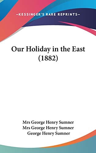 Our Holiday in the East (1882)