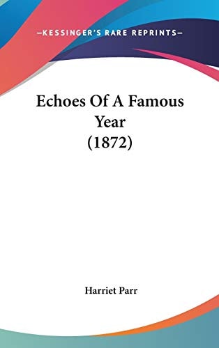Echoes Of A Famous Year (1872)