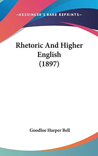 Rhetoric And Higher English (1897)
