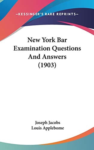 New York Bar Examination Questions And Answers (1903)