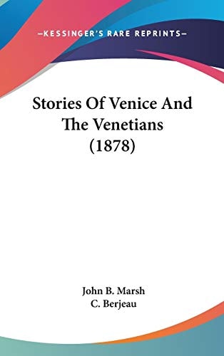Stories Of Venice And The Venetians (1878)