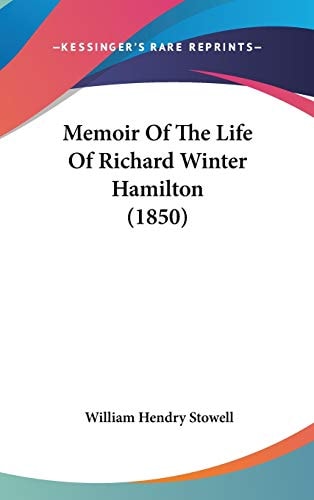 Memoir Of The Life Of Richard Winter Hamilton (1850)