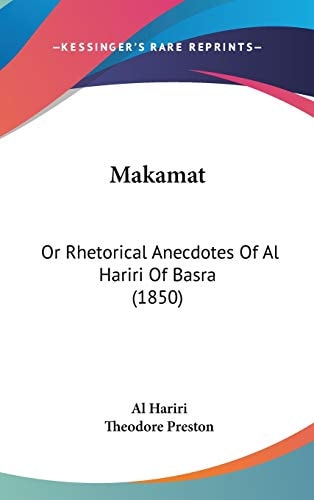 Makamat: Or Rhetorical Anecdotes Of Al Hariri Of Basra (1850)