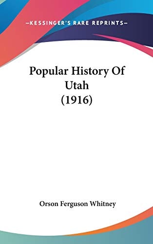 Popular History Of Utah (1916)