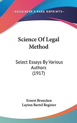 Science Of Legal Method: Select Essays By Various Authors (1917)