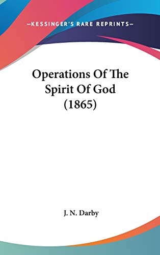Operations Of The Spirit Of God (1865)