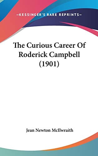 The Curious Career Of Roderick Campbell (1901)