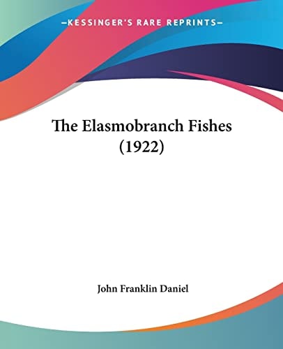 The Elasmobranch Fishes (1922)